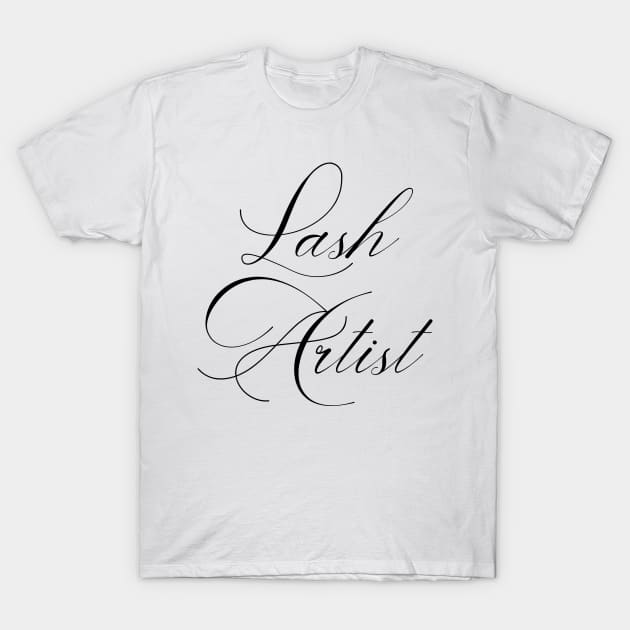 Lash Artist T-Shirt by cbpublic